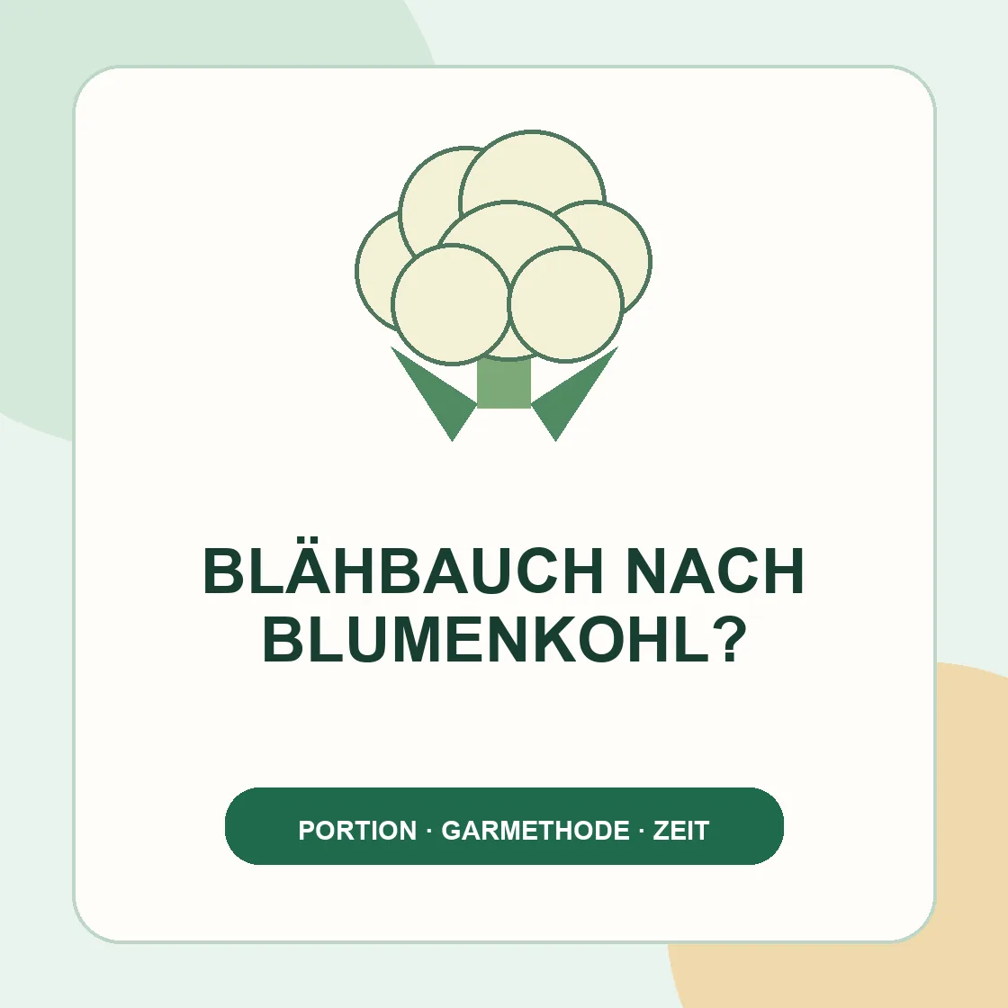 Blumenkohl Blähungen – Blumenkohl mit der Frage nach einem Blähbauch.