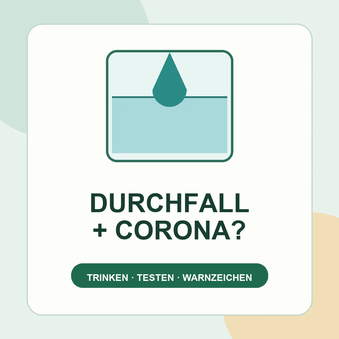 Durchfall wie Wasser Coronavirus – Glas mit Wasser und der Hinweis Durchfall plus Corona.